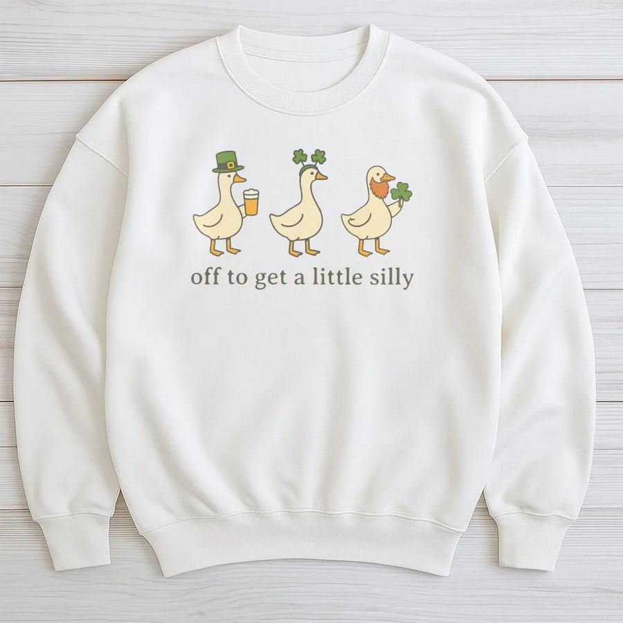Silly Goose Sweatshirt | Off To Get A Little Silly St Patricks Day Design | Premium Cotton Blend | Funny Irish Party Gift For Men And Women