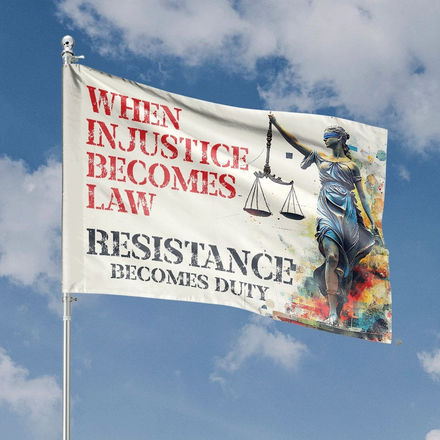 When Injustice Becomes Law Resistance Becomes Duty Flag | Lady Justice Art Banner | Weather-Resistant Polyester | Statement Home Decor