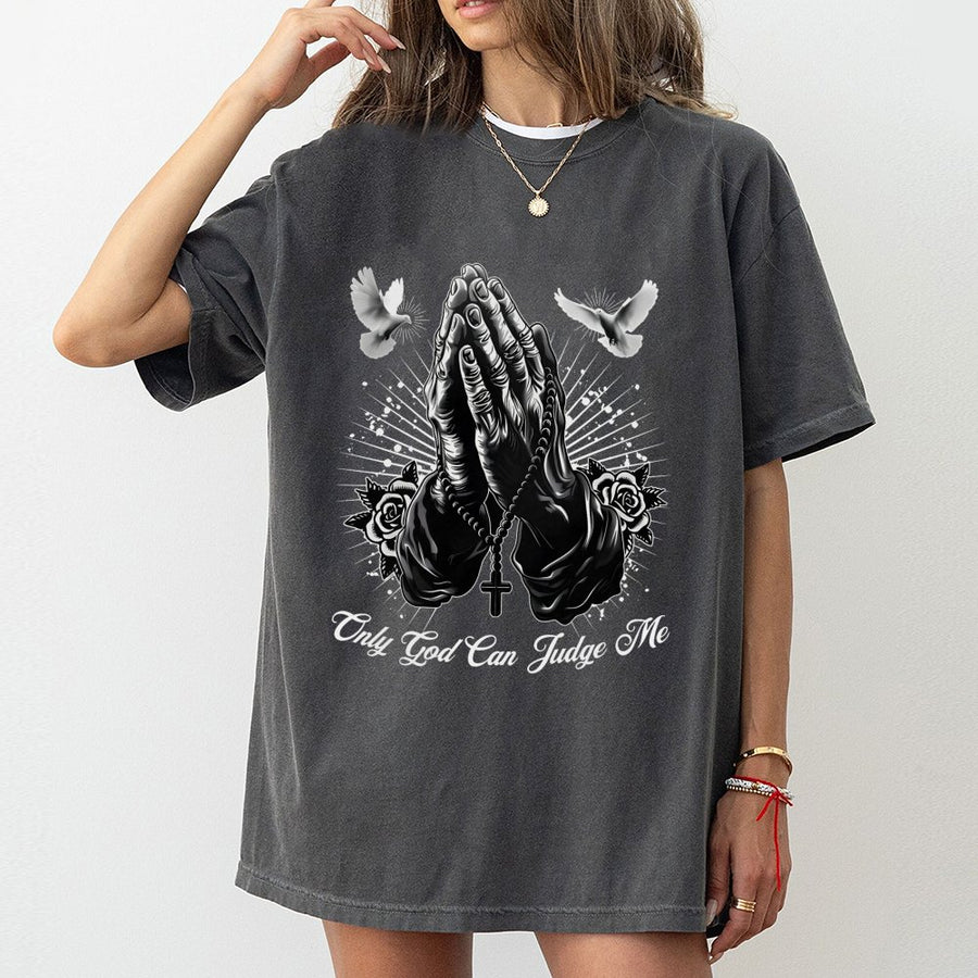 Only God Can Judge Me T-Shirt | Praying Hands with Roses and Doves Graphic | Premium Cotton Unisex Apparel | Religious Faith Inspirational Gift