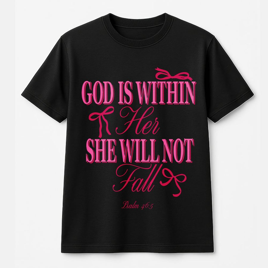 God Is Within Her She Will Not Fall T-Shirt | Psalm 46:5 Aesthetic Christian Graphic | Premium Soft Cotton Tee | Meaningful Gift For Women