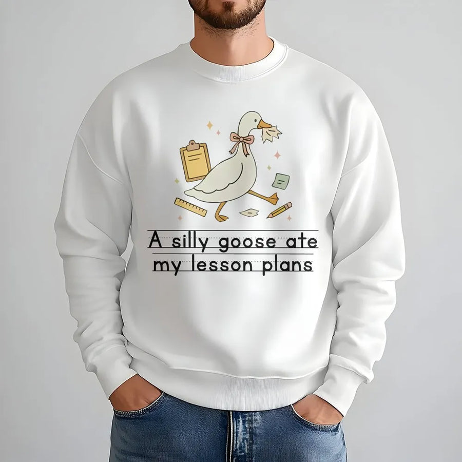 Silly Goose Teacher Sweatshirt | Funny 'Ate My Lesson Plans' Graphic | Cozy Unisex Crewneck | Back to School & Appreciation Gift for Teachers