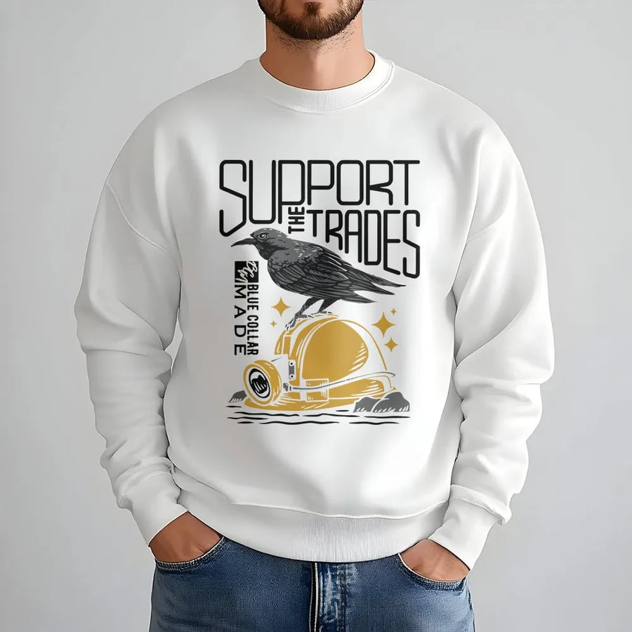 Support The Trades Sweatshirt | Blue Collar Construction Worker Gift | Premium Graphic Pullover | Hardworking Tradesman Apparel For Men And Women