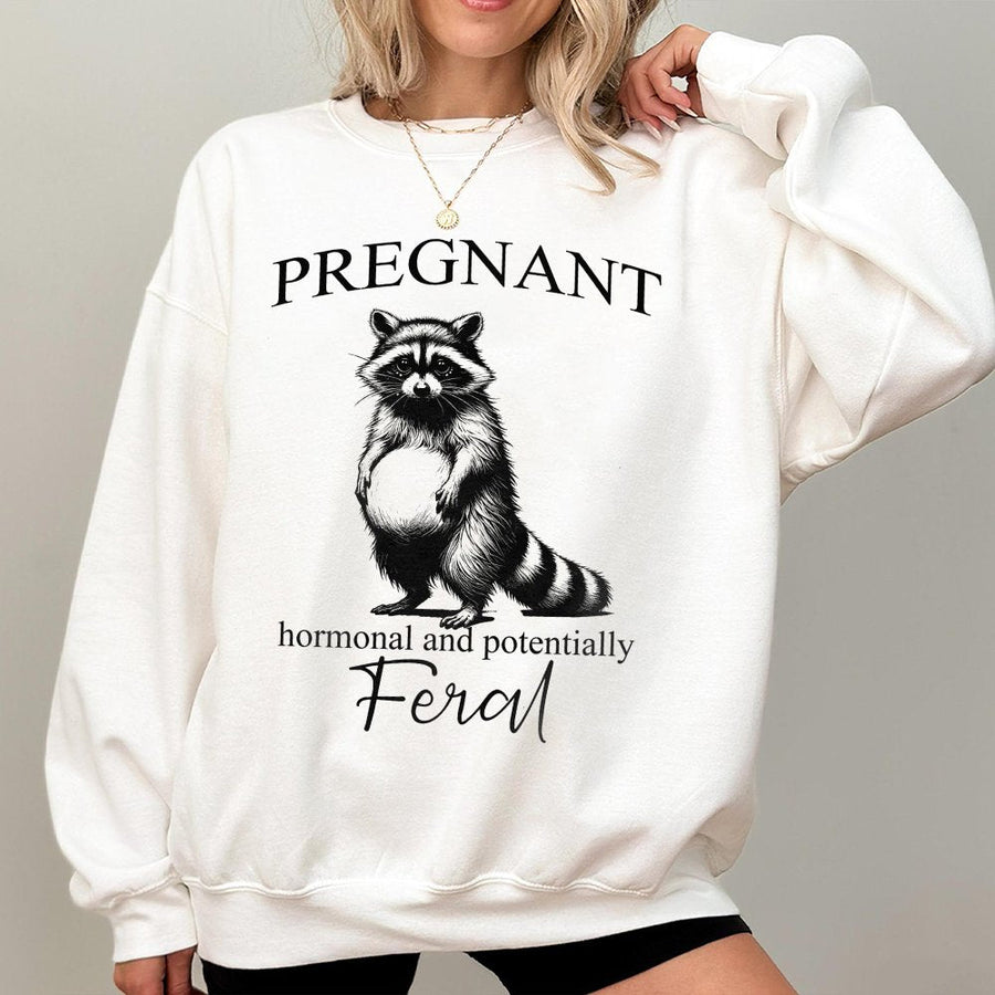 Pregnant Raccoon Sweatshirt | Funny Hormonal And Feral Quote | Premium Cotton Blend | Gift For Expecting Mom Or Wife Announcement