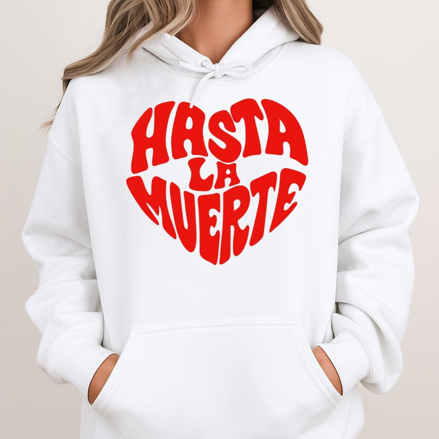 Hasta La Muerte Hoodie | Heart Typography Graphic Print | Premium Cotton Blend Unisex Sweatshirt | Hispanic Heritage Gift For Music Fans