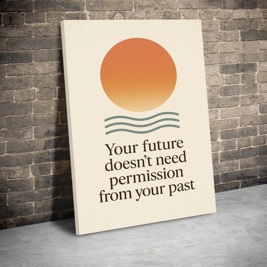 Your Future Doesn't Need Permission From Your Past | Minimalist Sun Wall Art | Premium Gallery Wrapped Canvas | Motivational Home Office Decor Gift