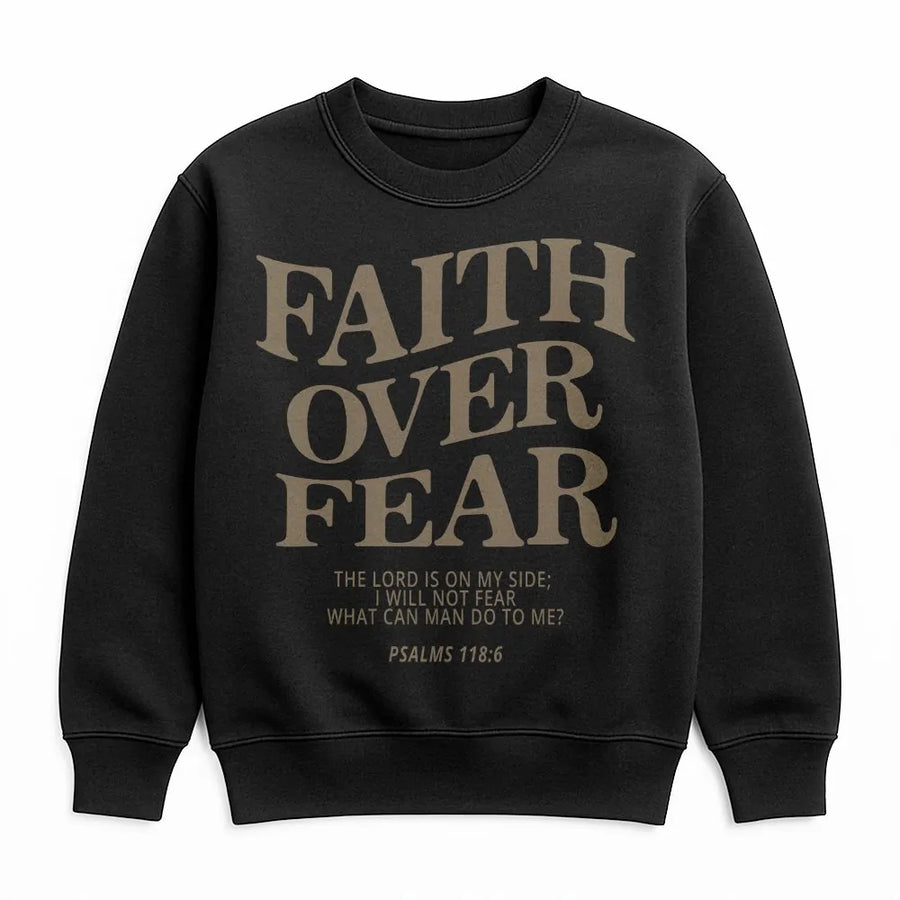 Faith Over Fear Sweatshirt | Bible Verse Psalms 118:6 Script | Premium Cotton Blend Crewneck | Religious Christian Gift for Women and Men
