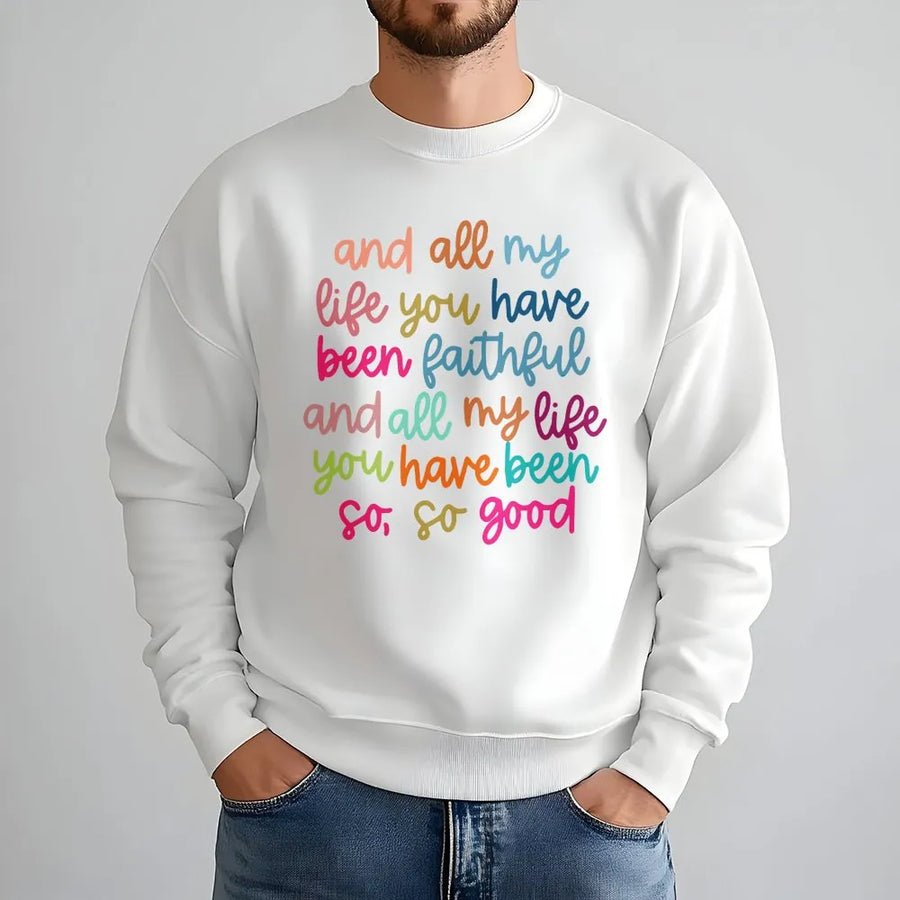 Faithful God Sweatshirt | Christian Religious Lyric Typography | Premium Cotton Blend Crewneck | Religious Gift for Men and Women