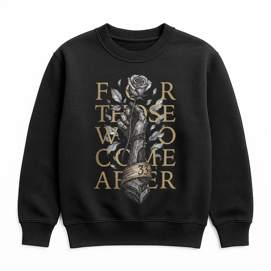 For Those Who Come After Sweatshirt | Armored Gauntlet Rose Graphic | Premium Cotton-Blend Pullover | Inspirational Stoic Legacy Gift
