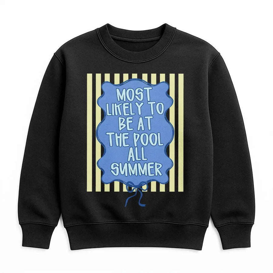 Most Likely To Be At The Pool Sweatshirt | Funny Summer Saying Crewneck | Cozy Cotton Blend | Summer Vacation Gift for Women