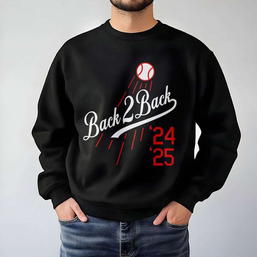 Back 2 Back Champions Sweatshirt | Baseball 2024 2025 Graphic Print | Premium Cotton Blend Crewneck | Sport Fan Gift for Men and Women