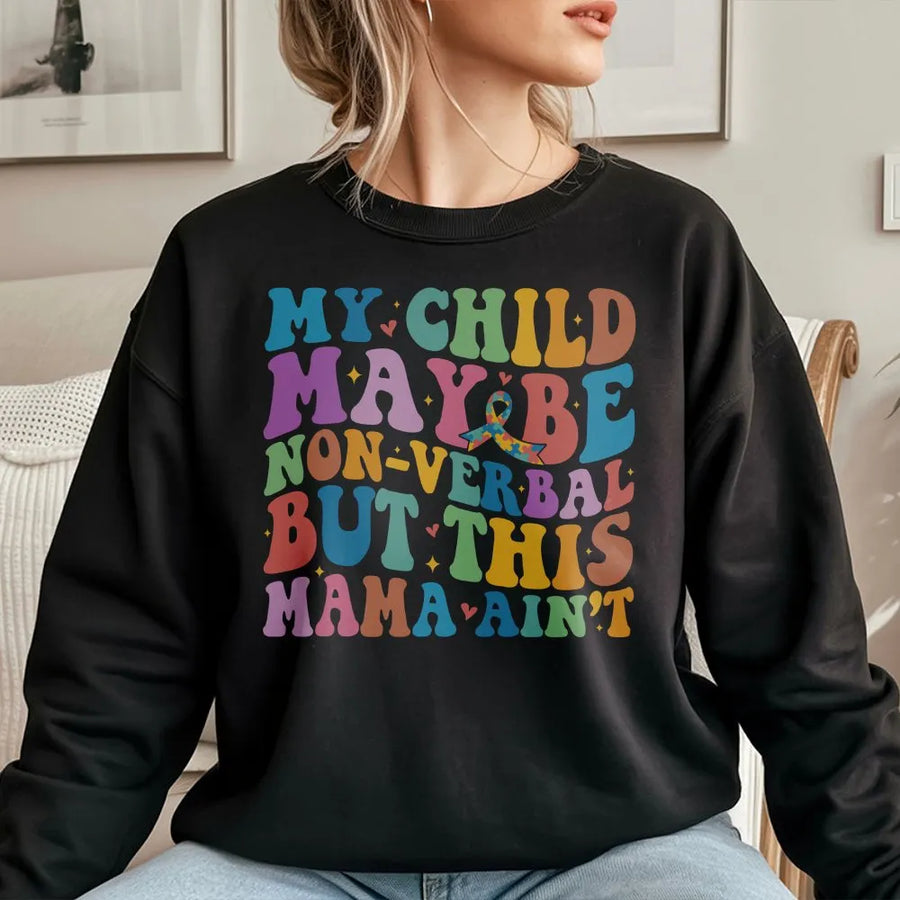 Autism Mama Sweatshirt | 'This Mama Ain't' Retro Wavy Text | Premium Cotton-Blend Pullover | Gift for Mom of Non-Verbal Child