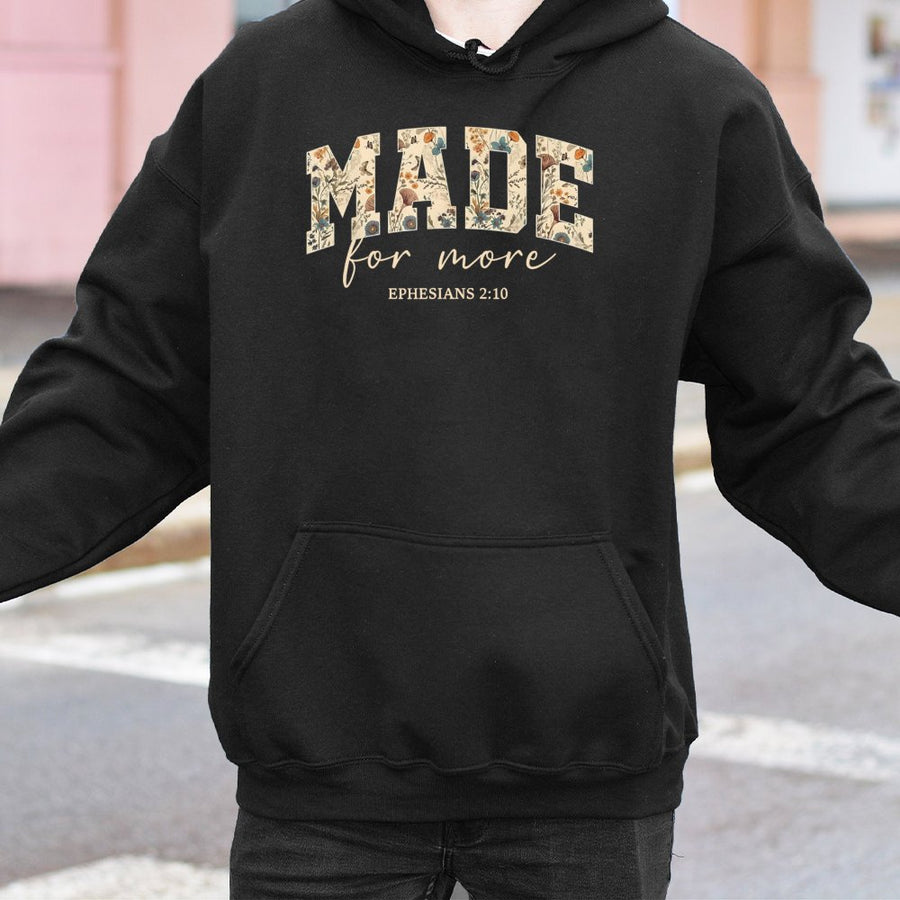 Made For More Hoodie | Floral Bible Verse Ephesians 2:10 Design | Soft Cotton Blend | Aesthetic Christian Gift For Women