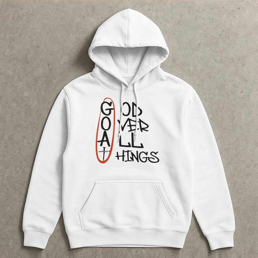 God Over All Things Hoodie | GOAT Christian Graphic Sweatshirt | Premium Cotton Blend | Faith-Based Gift for Men and Women