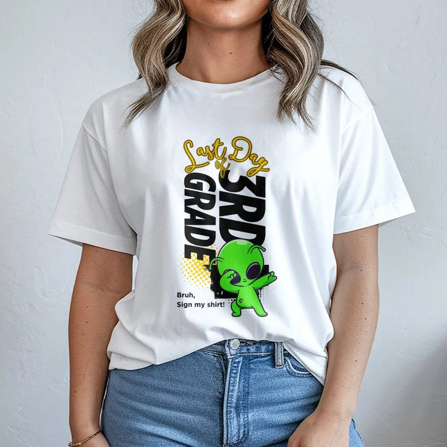 Last Day of 3rd Grade T-Shirt | Dabbing Alien Sign My Shirt Design | Soft Cotton Blend Pullover | Gift for Third Graders
