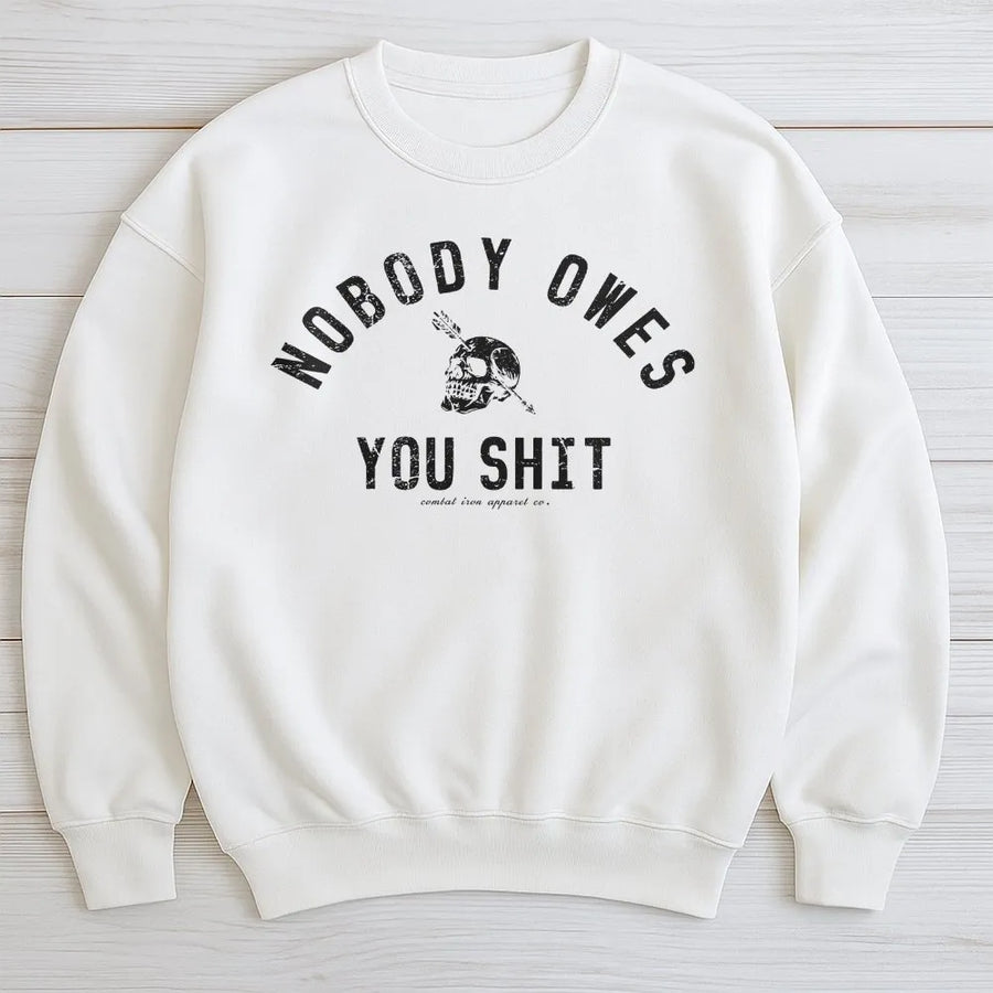 Skull Graphic Sweatshirt | Nobody Owes You Motivational Print | Premium Cotton Blend Crewneck | Tactical Military Style Gift for Men and Women