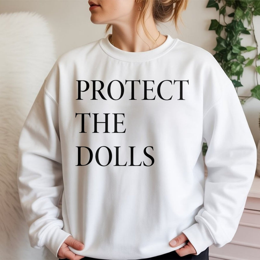Protect The Dolls Sweatshirt | Trans Rights Activism Graphic | Premium Soft Unisex Crewneck | Empowering LGBTQ Pride Gift For Allies