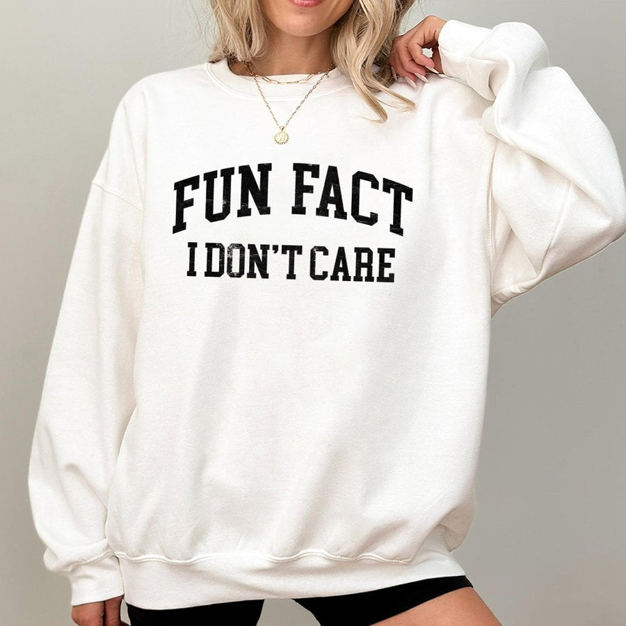 Fun Fact I Don't Care Sweatshirt | Sarcastic Slogan Graphic Pullover | Soft Cotton Blend Unisex Crewneck | Funny Gift For Her Or Him