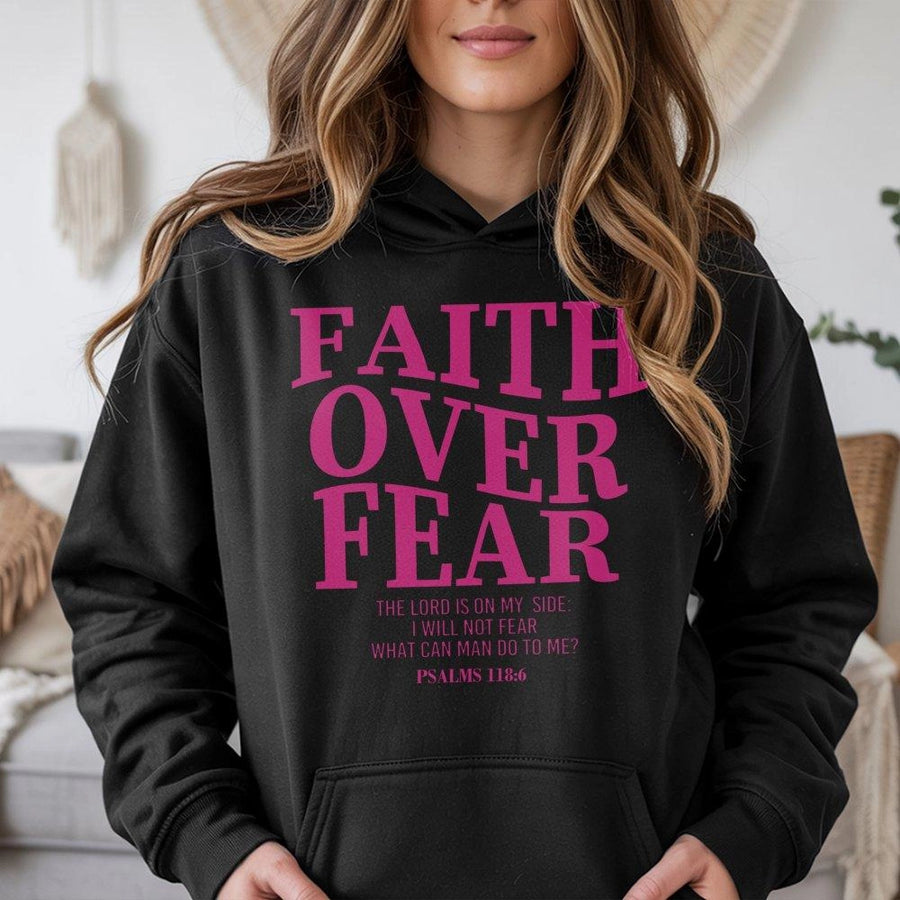 Faith Over Fear Hoodie | Bible Verse Psalms 118:6 Quote | Premium Cotton Blend | Christian Religious Gift for Women and Men