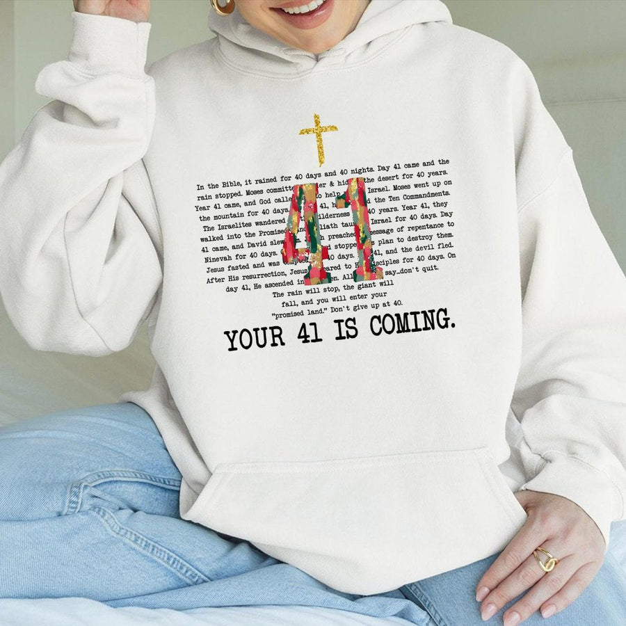 Your 41 Is Coming Hoodie | Inspirational Bible Verse Cross Graphic | Premium Cotton Blend Unisex Pullover | Faithful Christian Encouragement Gift