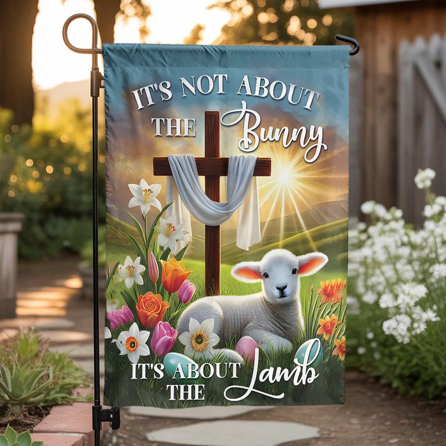 Christian Easter Garden Flag | It's Not About The Bunny It's About The Lamb Design | Premium Weather-Resistant Polyester | Religious Outdoor Spring Decor