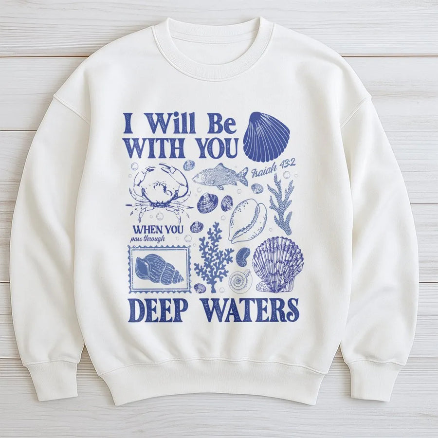 Isaiah 43:2 Christian Sweatshirt | Deep Waters Seashell Ocean Graphic | Premium Unisex Scripture Apparel | Faith-Based Coastal Gift for Women & Men