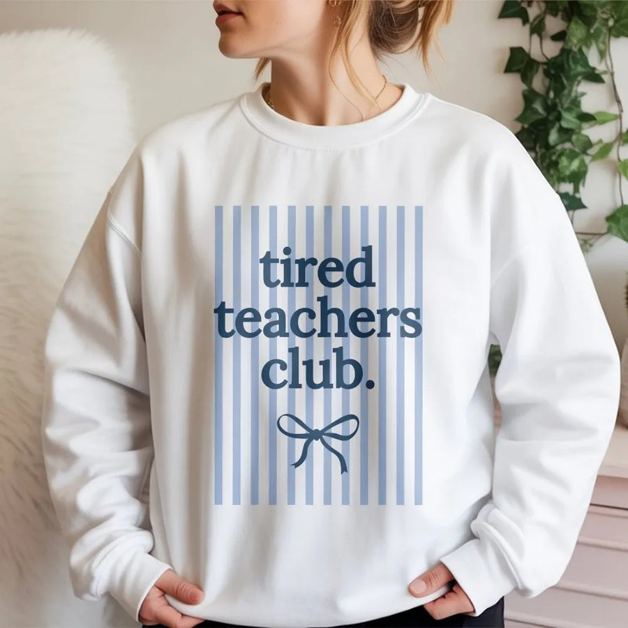 Tired Teachers Club Sweatshirt | Preppy Striped Design | Soft Cotton Blend Pullover | Funny Teacher Appreciation Gift for Educator