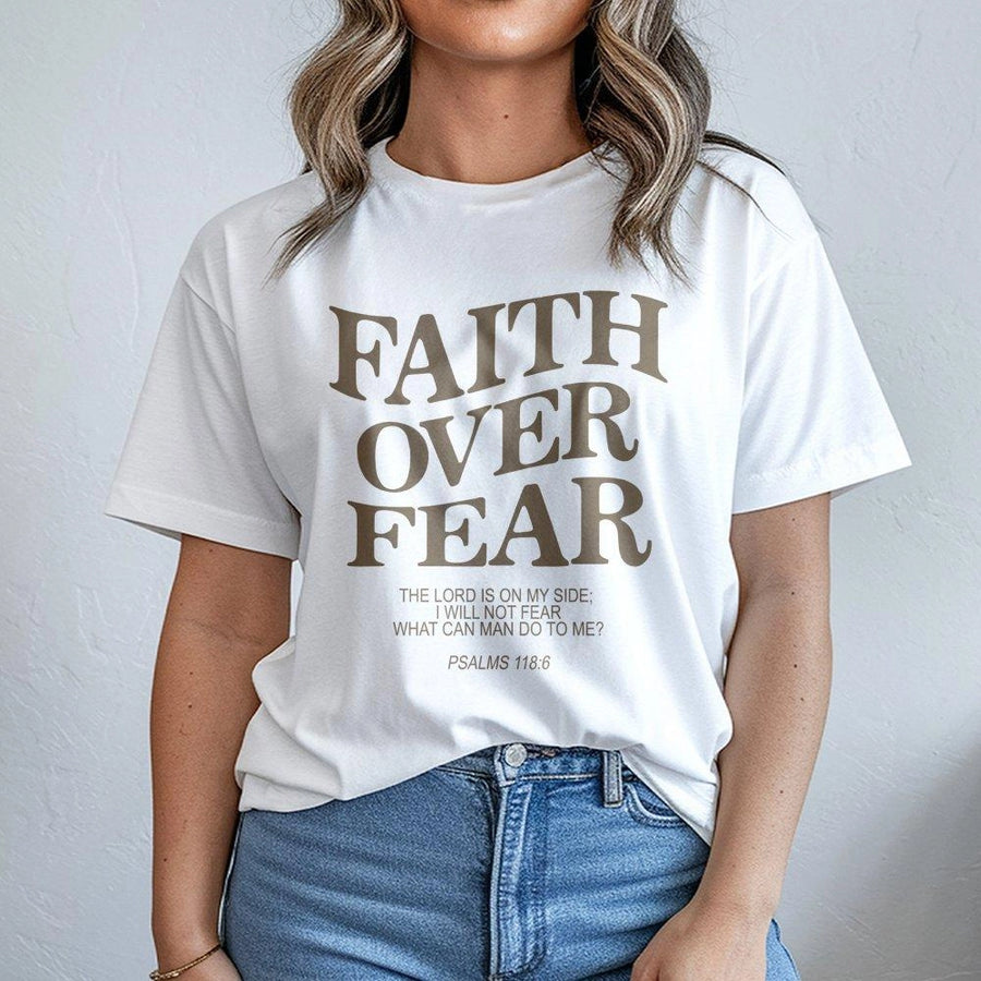 Faith Over Fear Bible Verse T-Shirt | Psalms 118:6 Scripture Graphic | Premium 100% Cotton Tee | Inspirational Christian Gift for Men & Women