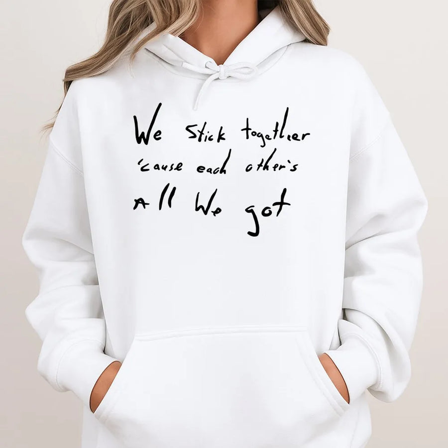 Stick Together Quote Hoodie | Hand-Lettered Aesthetic Graphic | Premium Cotton Blend | Unisex Inspirational Gift for Friends & Couples