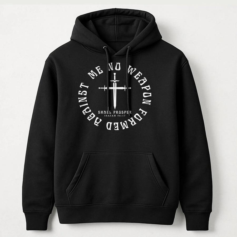 No Weapon Formed Against Me Shall Prosper Hoodie | Isaiah 54:17 Scripture Design | Premium Unisex Graphic Sweatshirt | Christian Faith Gift Idea