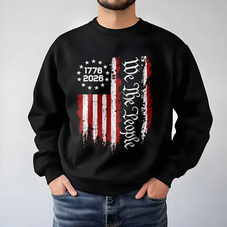 250th Anniversary American Flag Sweatshirt | Vintage We The People Graphic | Premium Cotton USA Patriotic Tee | Collector's 1776-2026 Freedom Gift