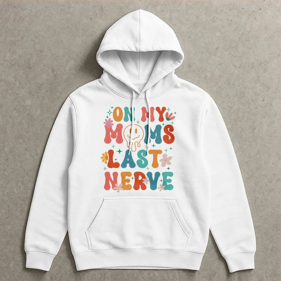 On My Moms Last Nerve Hoodie | Retro Groovy Smiley Face Graphic | Premium Cotton Blend Sweatshirt | Funny Gift For Mom Or Daughter