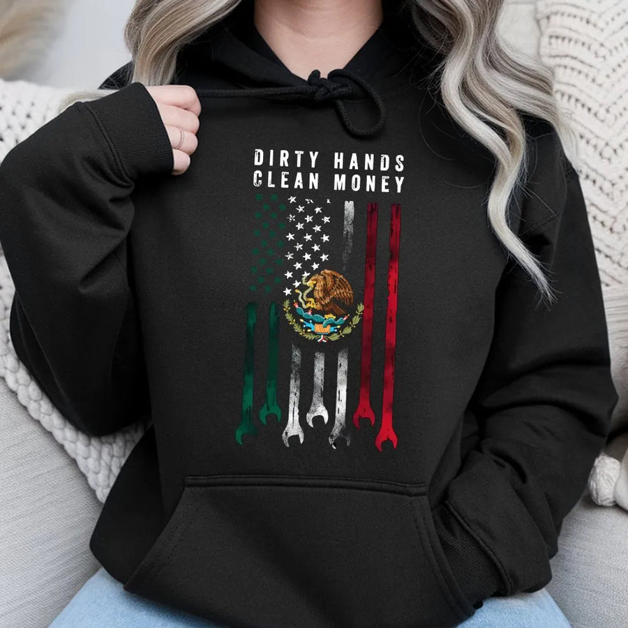 Mexican American Flag Hoodie | Dirty Hands Clean Money Wrench Design | Soft Cotton Blend Pullover | Gift for Blue Collar Worker