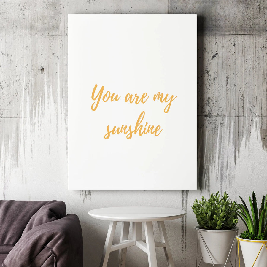 You Are My Sunshine Wall Art | Minimalist Typography Canvas | Premium Gallery Wrap 1.25 Inch | Inspirational Nursery and Home Decor Gift