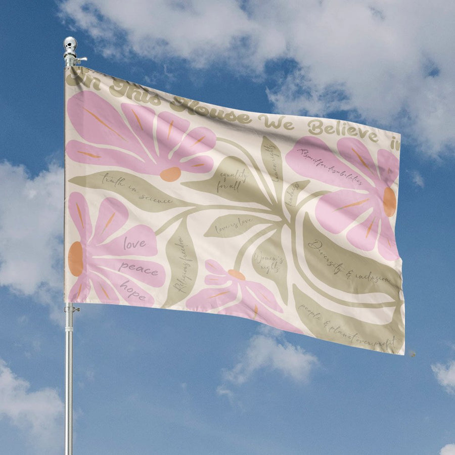 In This House We Believe House Flag | Botanical Floral Equality Values Design | Premium Weather-Resistant Polyester | Outdoor Home Decor Gift
