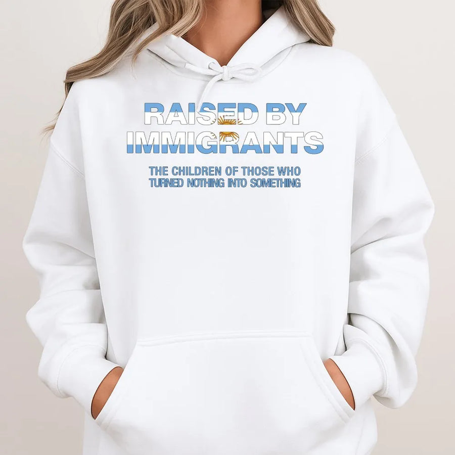 Raised By Immigrants Hoodie | Argentina Flag Heritage Graphic | Premium Cotton Tee | Gift for Argentinians, Latino Pride Apparel