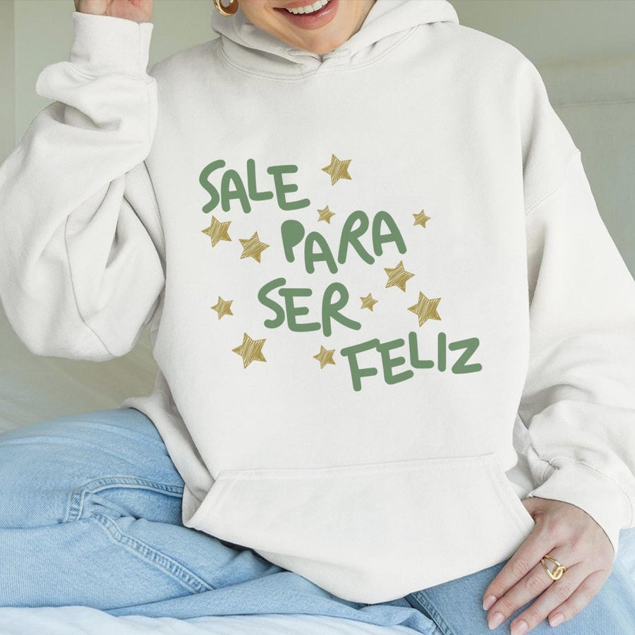 Sale Para Ser Feliz Hoodie | Spanish Inspirational Quote Graphic | Premium Cotton Blend | Unisex Comfort Gift for Music Fans