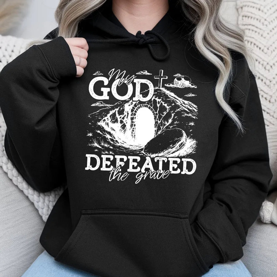 My God Defeated The Grave Hoodie | Religious Easter Christian Sweatshirt | Premium Cotton Blend | Faith-Based Gift For Men and Women
