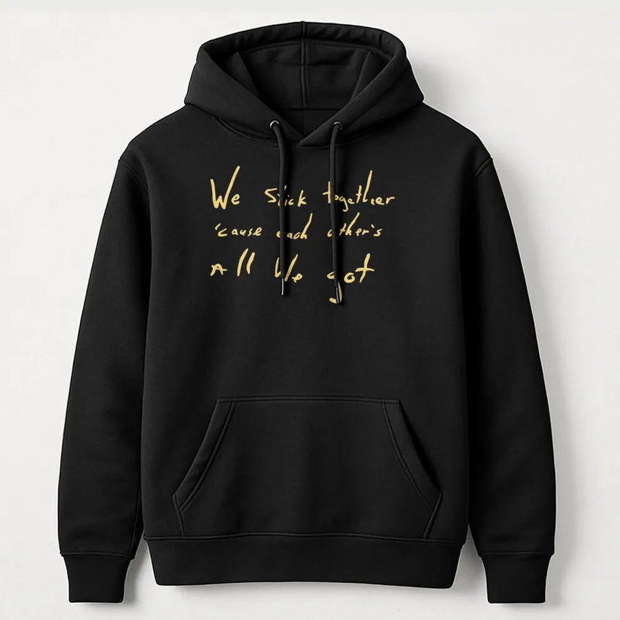 Stick Together Quote Hoodie | Hand-Lettered Aesthetic Graphic | Premium Cotton Blend | Unisex Inspirational Gift for Friends & Couples