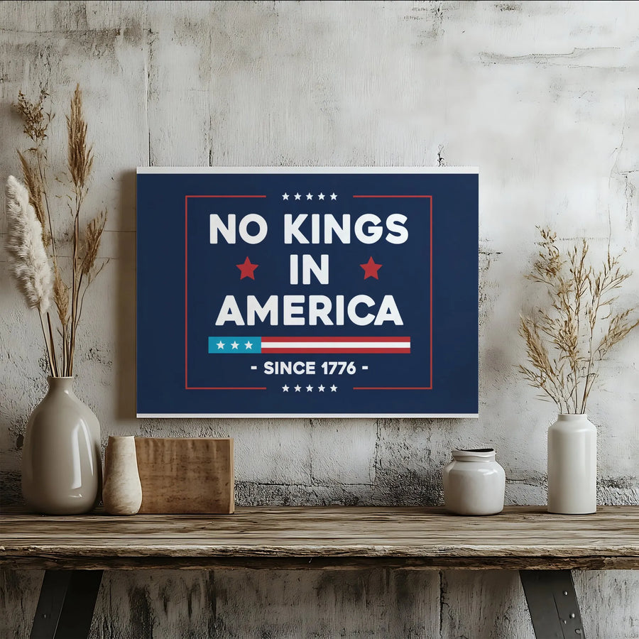 No Kings In America Wall Art | 1776 Patriotic Decor | Premium Gallery Wrap Canvas | Independence Day Gift for History Buffs