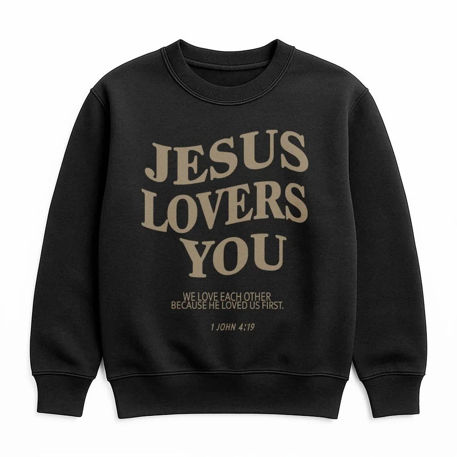 Jesus Loves You Sweatshirt | 1 John 4:19 Bible Verse Graphic | Premium Cotton Blend | Christian Faith Gift for Men and Women