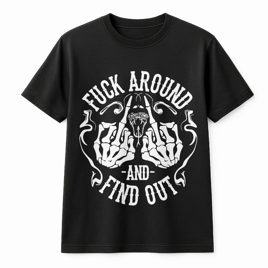 Fuck Around And Find Out T-Shirt | Edgy Skeleton Middle Finger Graphic | Premium Cotton Unisex Tee | Sarcastic Funny Gift For Men Women