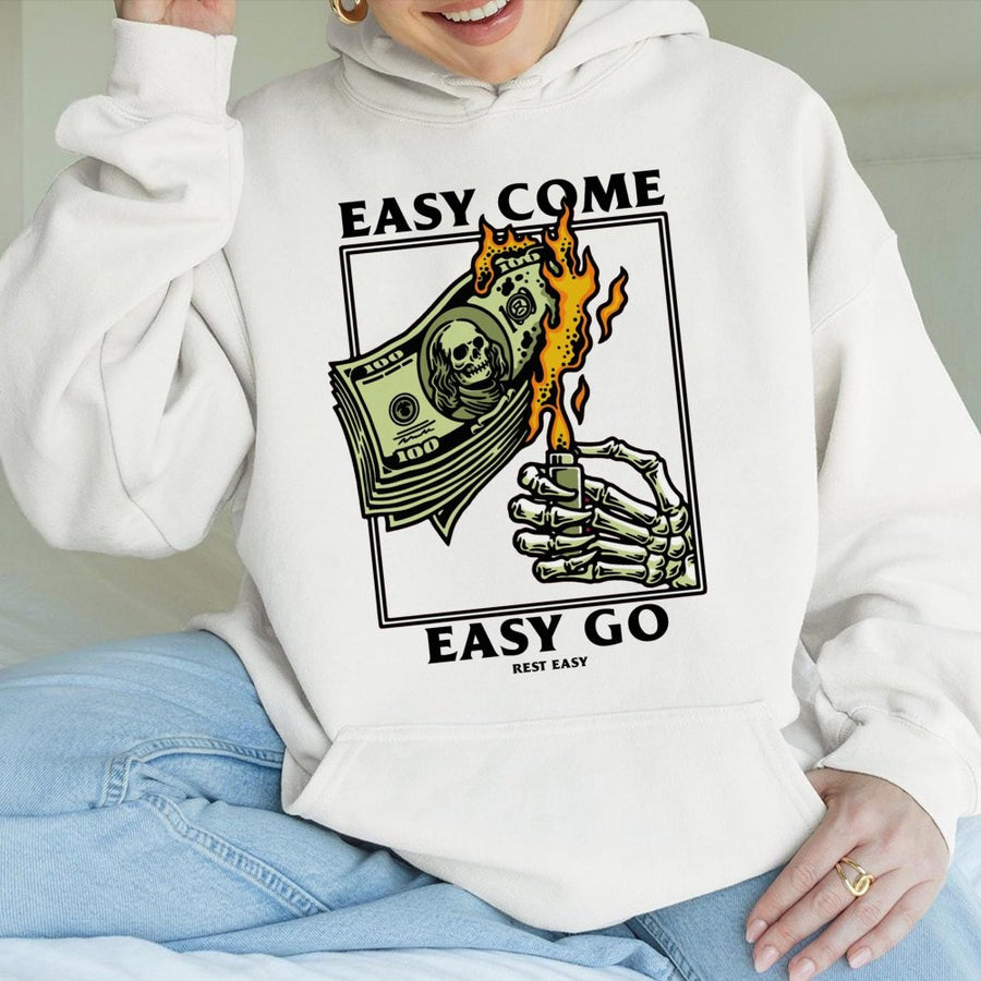 Easy Come Easy Go Hoodie | Skeleton Burning Money Graphic | Premium Cotton Blend | Streetwear Aesthetic Gift for Him or Her