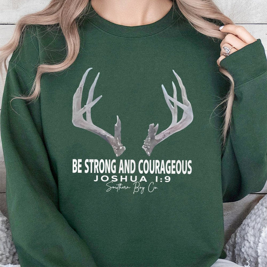 Be Strong And Courageous Sweatshirt | Joshua 1:9 Deer Antler Graphic | Premium Cotton Blend Crewneck | Religious Christian Gift For Hunters