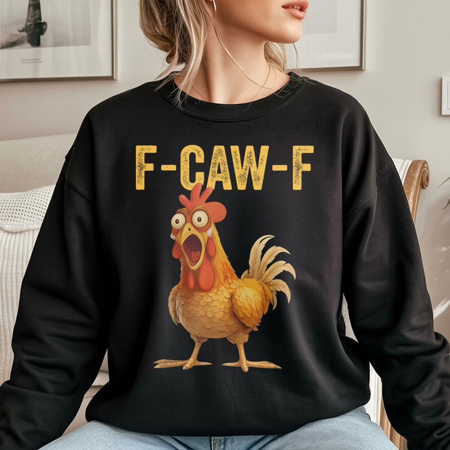 Funny Chicken Sweatshirt | F-Caw-F Graphic Print | Premium Cotton Blend | Humorous Animal Pun Gift for Farmers and Bird Lovers