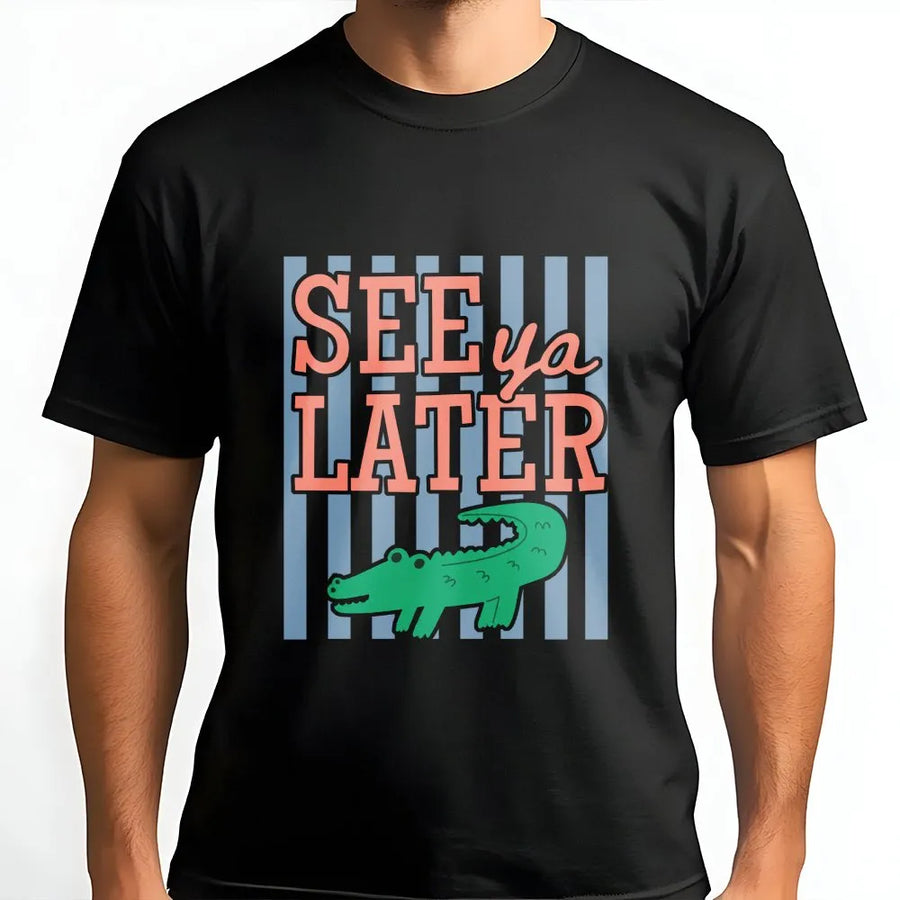 See Ya Later Alligator T-Shirt | Funny Last Day of School Pun | Soft Cotton Blend Pullover | Summer Break Gift for Teachers