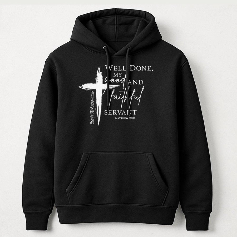 Well Done Good And Faithful Servant Hoodie | Christian Bible Verse Matthew 25:21 | Premium Cotton Blend | Conservative Gift for Him