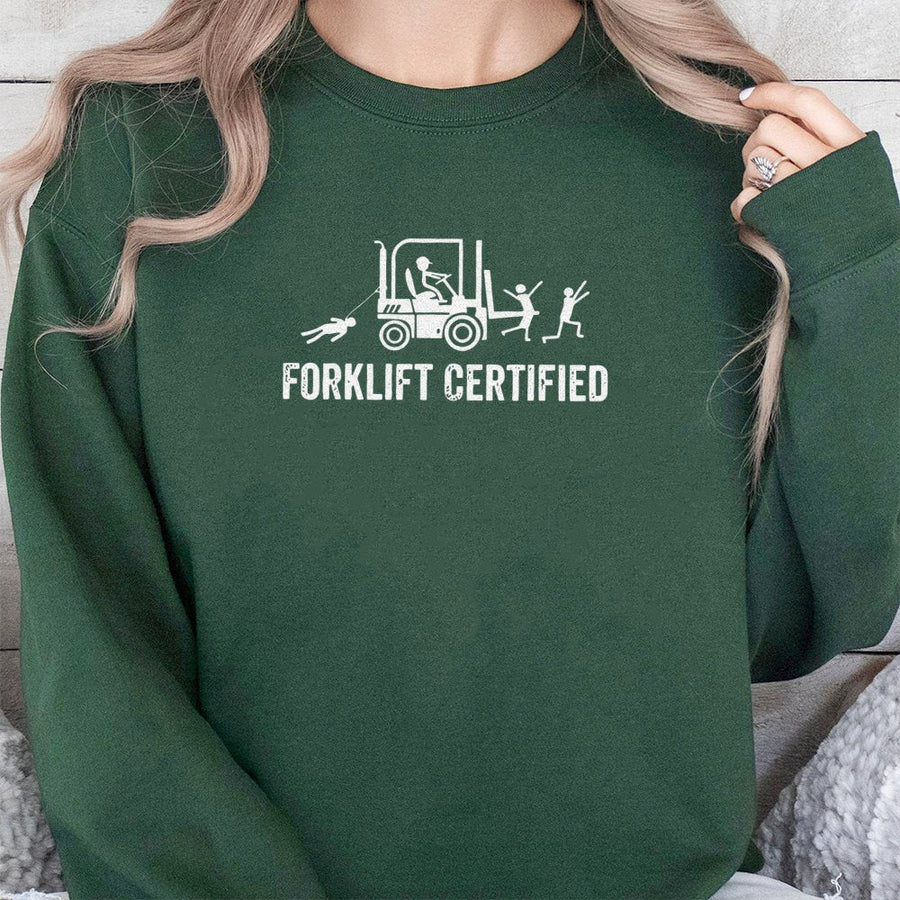Forklift Certified Sweatshirt | Funny Warehouse Operator Graphic | Soft Cotton Blend Unisex Crewneck | Perfect Gift for Forklift Driver