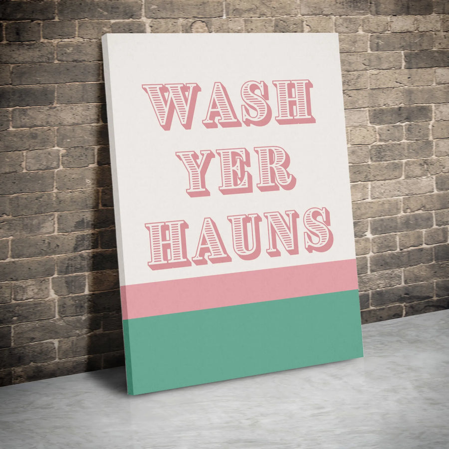 Wash Yer Hauns Bathroom Wall Art | Minimalist Scottish Typography Print | Premium Gallery Wrapped Canvas | Humorous Home Decor Gift