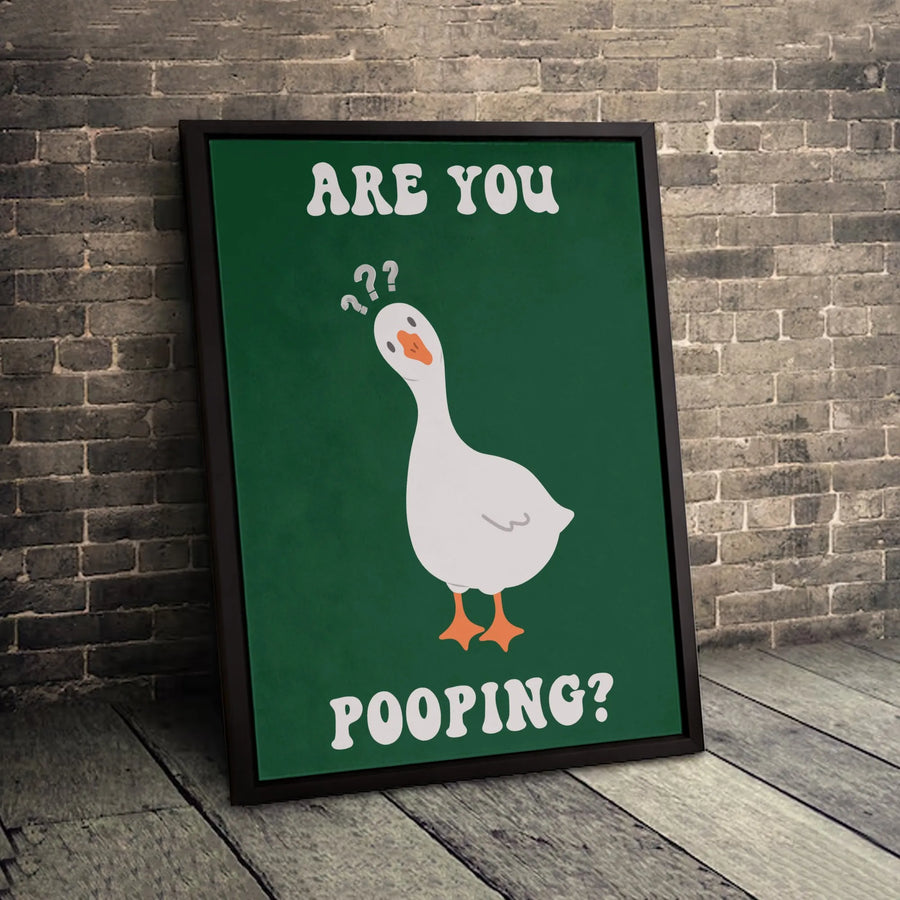 Are You Pooping? Goose Wall Art | Funny Bathroom Decor Sign | Premium Gallery Wrap Canvas | Unique Gag Gift for Home Office Restroom