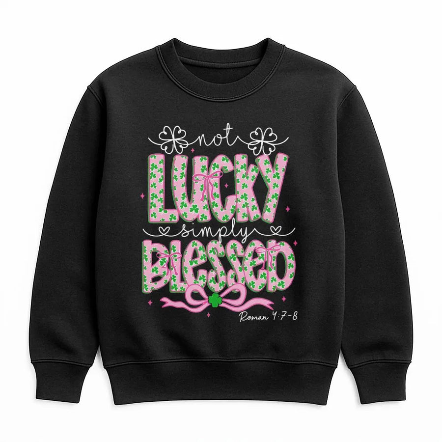 Not Lucky Simply Blessed Sweatshirt | Coquette St Patrick’s Day Aesthetic | Soft Cotton Blend Crewneck | Christian Faith Holiday Gift for Women
